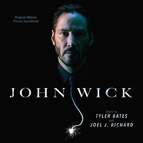 John Wick [Movie] - John Wick (Original Motion Picture Soundtrack)