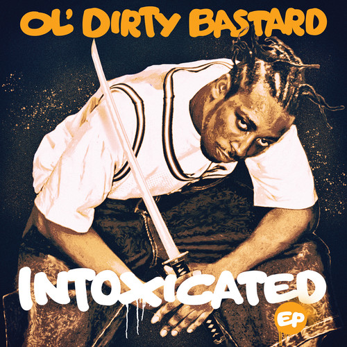 Ol' Dirty Bastard - Intoxicated [RSD 2019]