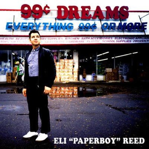 Eli 'Paperboy' Reed - 99 Cent Dreams [LP]