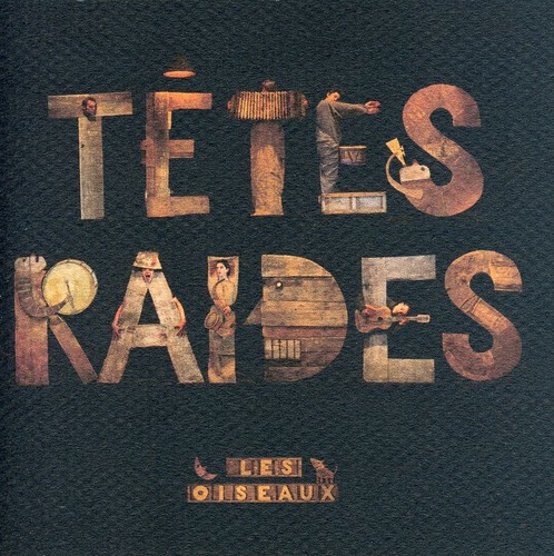 Tetes Raides - Les Oiseaux [Import]
