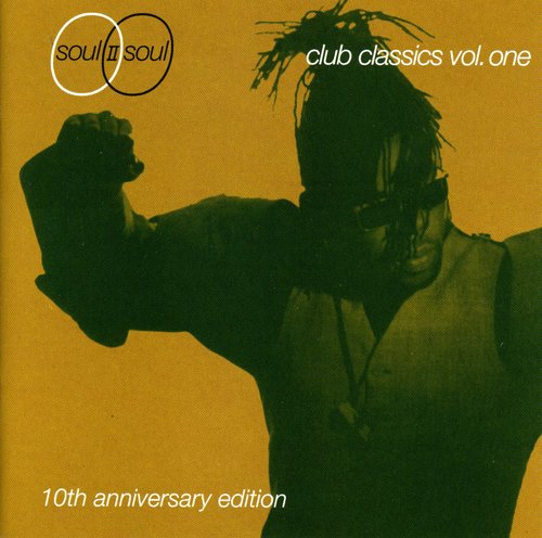 Soul II Soul - Club Classics 1: 10th Anniversary Edition