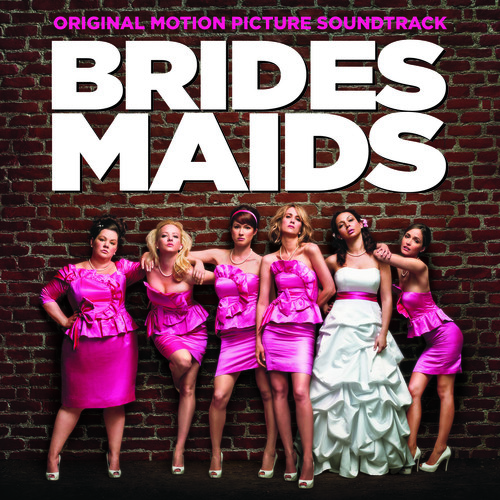 Bridemaids - Bridesmaids (Original Soundtrack)