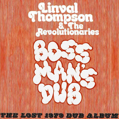 Boss Man's Dub: The Lost 1979 Dub Album [Import]