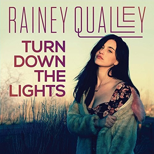 Rainey Qualley - Turn Down the Lights