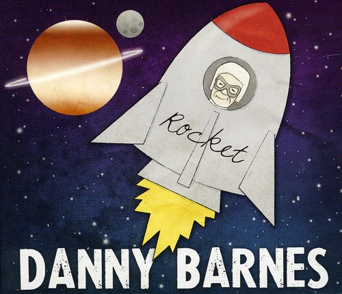 Danny Barnes - Rocket