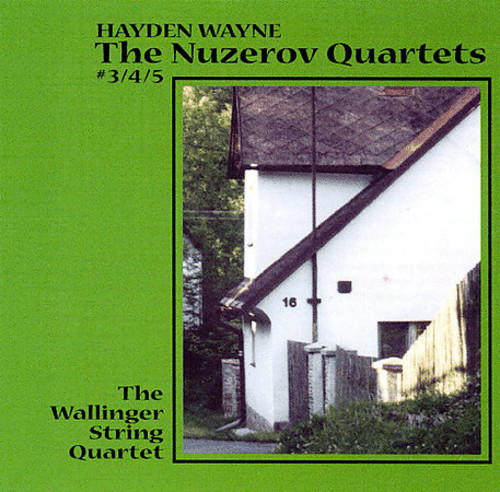 The Wallinger String Quartet - Nuzerov Qrts 3-5