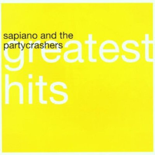 Sapiano & Partycrashers - Greatest Hits