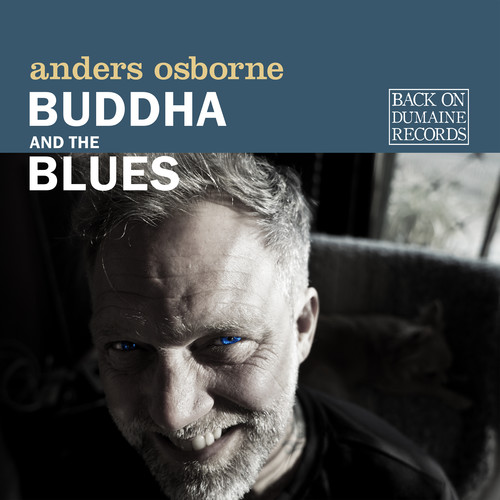 Anders Osborne - Buddha And The Blues [Digipak]