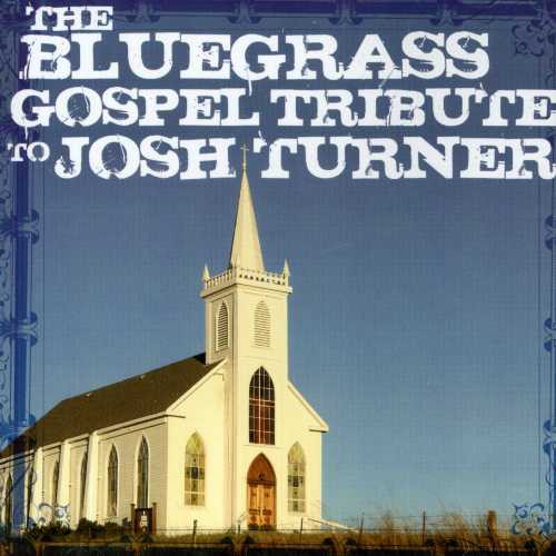 Bluegrass Gospel Tribute To Josh Turner