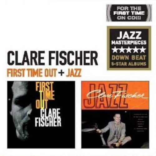 Clare Fischer - First Time Out + Jazz [Import]