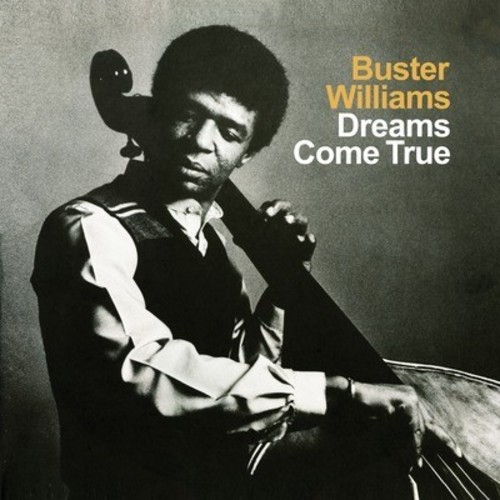 Buster Williams - Dreams Come True