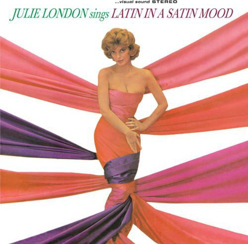 Julie London - Sings Latin In A Satin Mood [180 Gram]