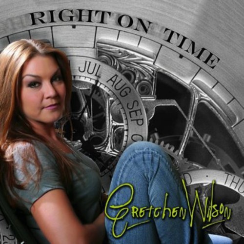 Gretchen Wilson - Right On Time