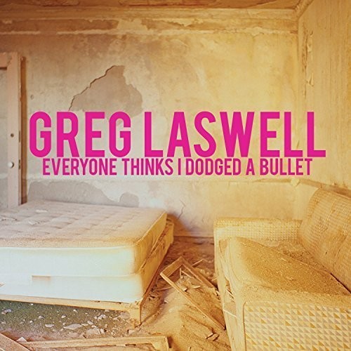 Greg Laswell - Everyone Thinks I Dodged a Bullet