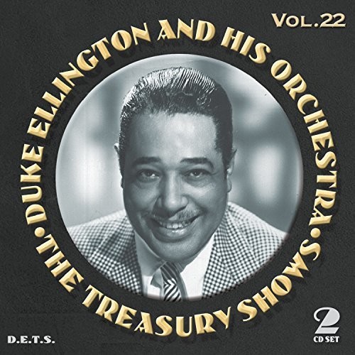 Duke Ellington & His Orchestra - Treasury Shows Vol 22