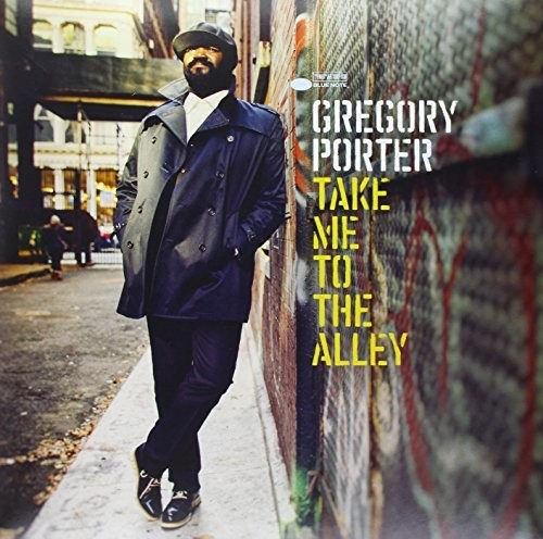 Gregory Porter - Take Me To The Alley