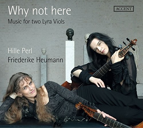 Why Not Here - Music For Two Lyra Viols