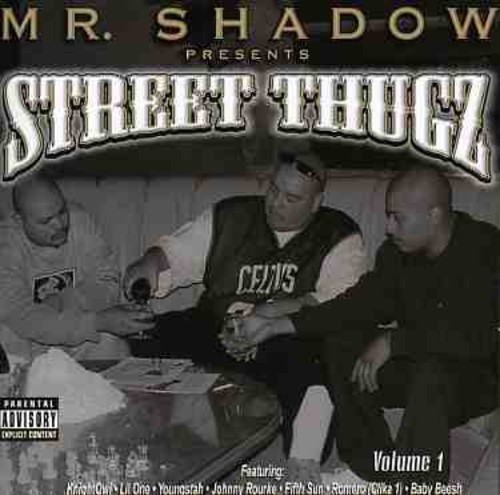 Mr. Shadow Presents Street Thugz [Explicit Content]