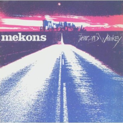 Mekons - Fear & Whiskey [Reissue]