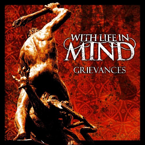 With Life In Mind - Grievances