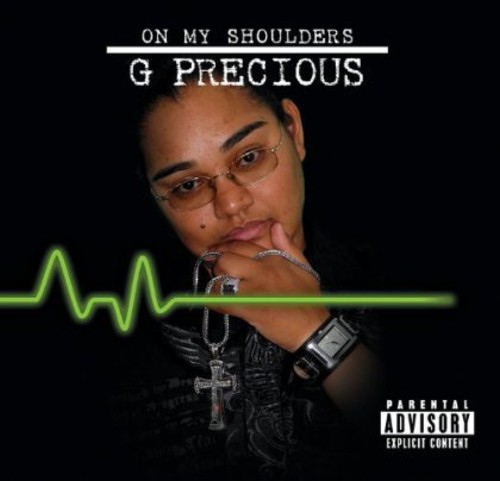 G Precious - On My Shoulders