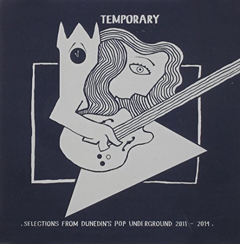 Temporary: Selections from Dunedins Pop /  Various