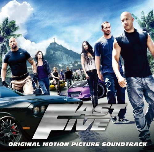 The Fast & The Furious [Movie] - Fast Five (Original Soundtrack)
