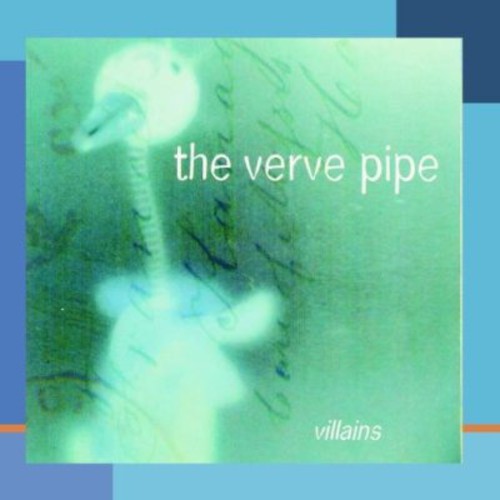 Verve Pipe - Villains