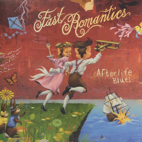 Fast Romantics - Afterlife Blues
