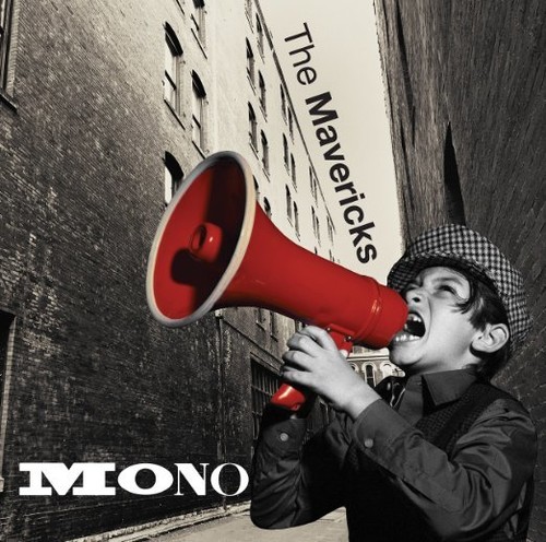 The Mavericks - Mono [Vinyl]