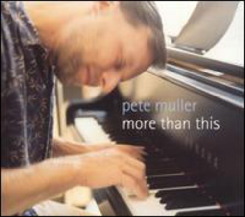 Pete Muller - More Than This