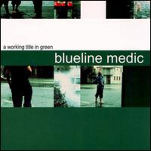 Blueline Medic - A Working Title in Green