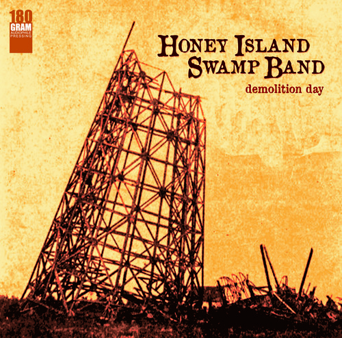 Honey Island Swamp Band - Demolition Day [180 Gram]