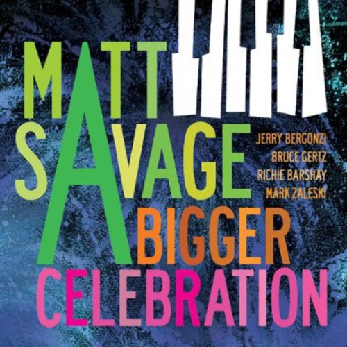Matt Savage - Bigger Celebration