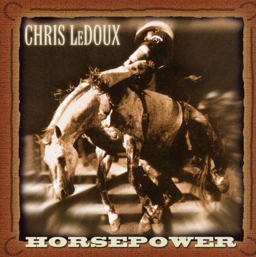 Chris LeDoux - Horsepower
