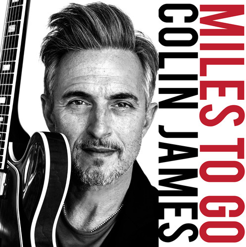 Colin James - Miles To Go [LP]