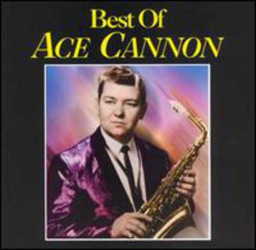 Ace Cannon - Best of