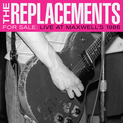 The Replacements - For Sale: Live At Maxwell's 1986 [2LP]