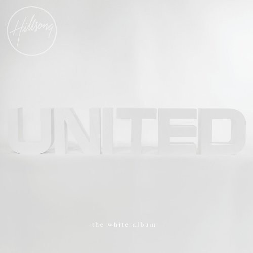 Hillsong United - White Album (Remix Project)