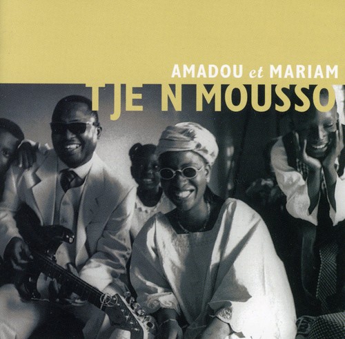 Amadou Et Mariam - Tje Ni Mousso