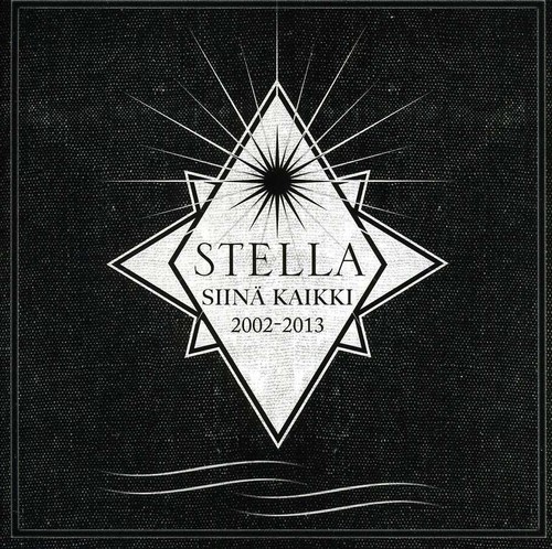 Stella - Siina Kaikki 2002-2013 [Import]