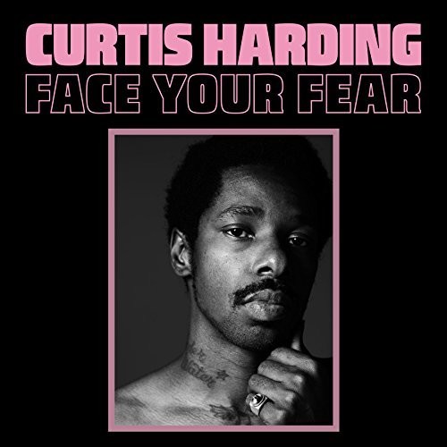 Curtis Harding - Face Your Fear [LP]