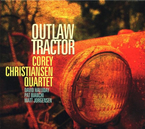 Corey Christiansen Quartet - Outlaw Tractor