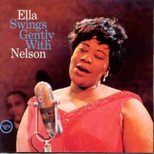 Ella Fitzgerald - Swings Gently with Nelson