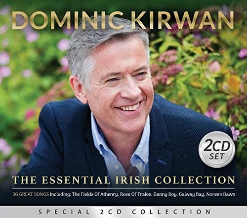 Dominic Kirwan - Essential Irish Collection