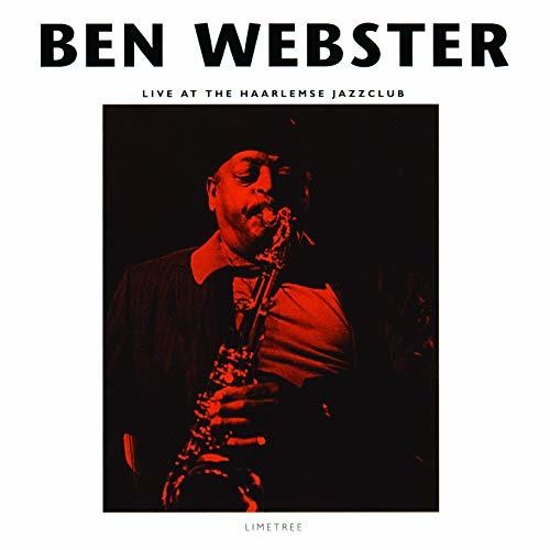 Ben Webster - Live At The Haarlems Jazz Club