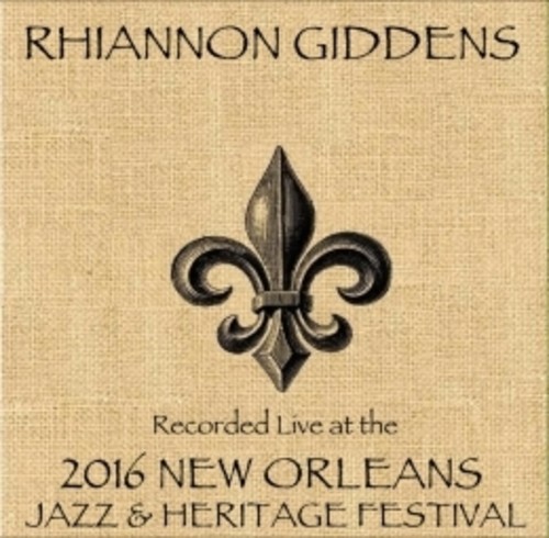 Rhiannon Giddens Live At Jazzfest 2016
