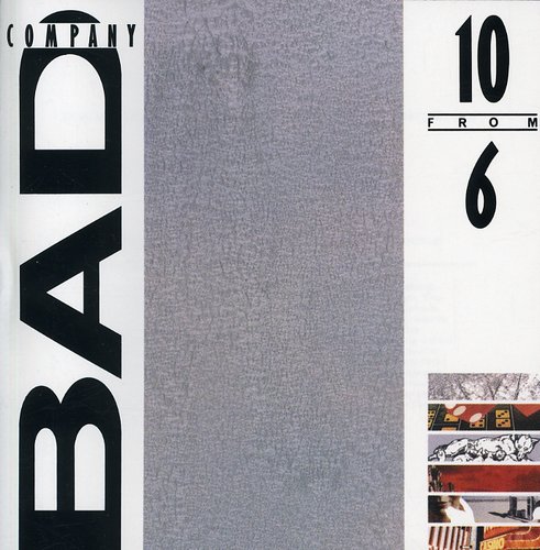 Bad Company - 10 From 6 [Import]