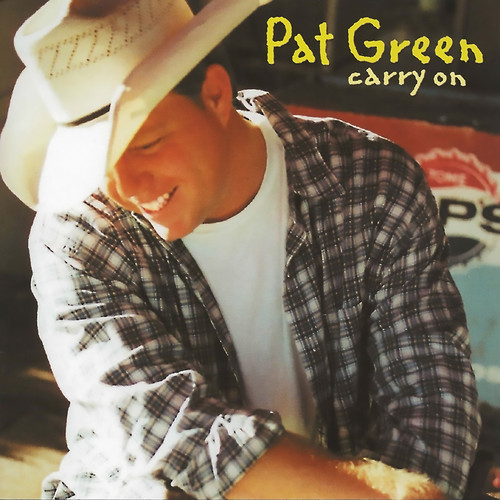 Pat Green - Carry On