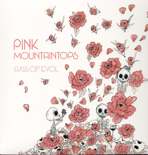 Pink Mountaintops - Axis of Evol